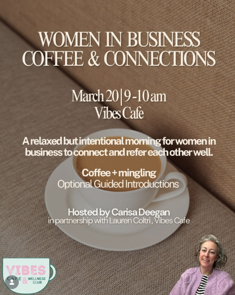 Women in Business: Coffee & Connections at Vibes Cafe